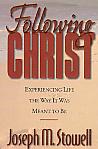 Following Christ- by Joseph M. Stowell